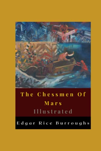 The Chessmen Of Mars Illustrated