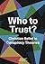 Who to Trust?: Christian Be...