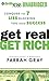 Get Real, Get Rich: Conquer the 7 Lies Blocking You from Success