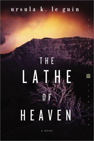 The Lathe of Heaven: A Novel