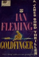 Goldfinger: A James Bond Thriller
