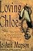 Loving Chloe: A Novel