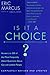 Is It a Choice? - 2nd edition: Answers to 300 of the Most Frequently Asked Questions About Gays and Lesbian People