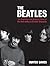 The Beatles (Illustrated and Updated Edition)