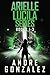 Arielle Lucila Series: Books 1-3