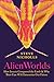 Alien Worlds How Insects Conquered the Earth, and Why Their Fate Will Determine Our Future by Steve Nicholls