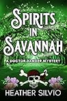 Spirits in Savannah by Heather Silvio