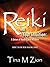 Reiki and Your Intuition: A Union of Healing and Wisdom (Reiki Healing series Book 2)