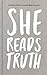 She Reads Truth by Raechel Myers She Reads Truth by Raechel Myers