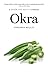 Okra: a Savor the South coo...