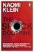 The Shock Doctrine by Naomi Klein The Shock Doctrine by Naomi Klein