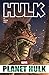 Hulk: Planet Hulk Omnibus