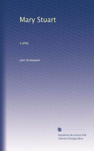 Mary Stuart: a play