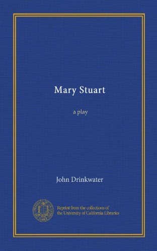 Mary Stuart: a play