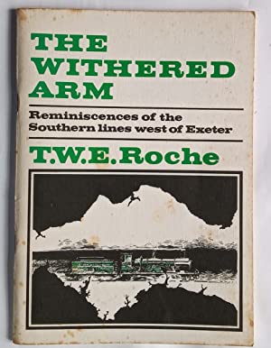 The Withered Arm: Reminiscences of the Southern lines west of Exeter