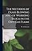 The Methods of Glass Blowing and of Working Silica in the Oxy-Gas Flame