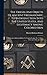 The Origin And Objects Of Ancient Freemasonry, Its Introduction Into The United States, And Legitimacy Among Colored Men: A Treatise Delivered Before ... No. 13, June 24th, A.d. 1853, A.l. 5853