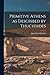 Primitive Athens as Described by Thucydides