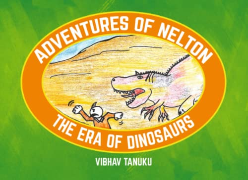 Adventures of Nelton - The Era of Dinosaurs (Paperback)