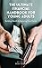 The Ultimate Financial Handbook for Young Adults by Dana Thomas