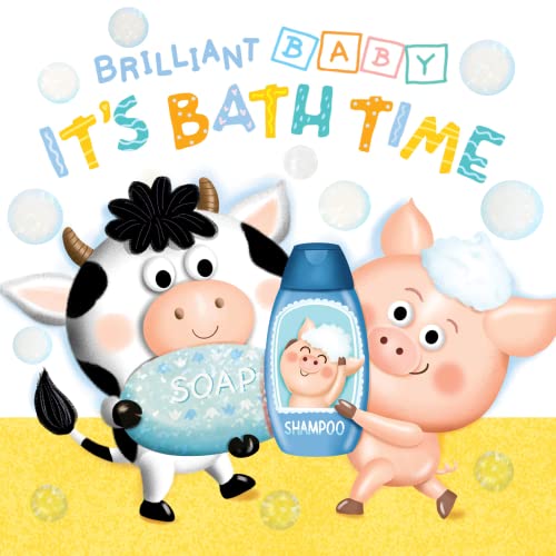 Brilliant Baby: It's Bath Time - Children's Touch and Feel and Learn Sensory Board Book (Touch & Feel Sensory Board Books for Baby & Toddler Time)