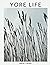 Yore Life: Volume 1. Issue 1.