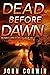 Dead Before Dawn (Amos Carv...