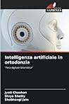 Intelligenza artificiale in ortodonzia (Italian Edition)