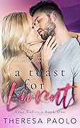 A Toast for Laurent (Vine Valley, #1)