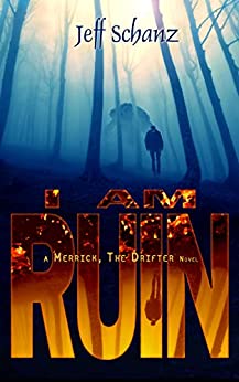 I Am Ruin (Merrick, The Drifter, #3)