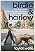 Birdie & Harlow: Life, Loss, and Loving My Dog So Much I Didn't Want Kids (…Until I Did)