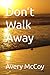 Don’t Walk Away (The Violet...