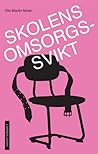 Skolens omsorgssvikt