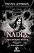Dans l'univers des Contes Interdits - Nadia, la journaliste déchue (French Edition)