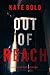 Out of Reach (Dylan First #1)