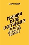 Pessimism is For ...