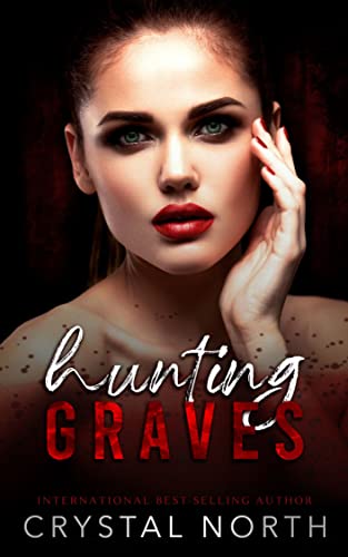Hunting Graves (The Holy Trinity #3)