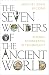 The Seven Wonders of the Ancient World by Michael Denis Higgins