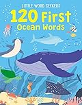 In the Ocean: 120 First Ocean Words