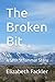 The Broken Bit: A Seth Stru...