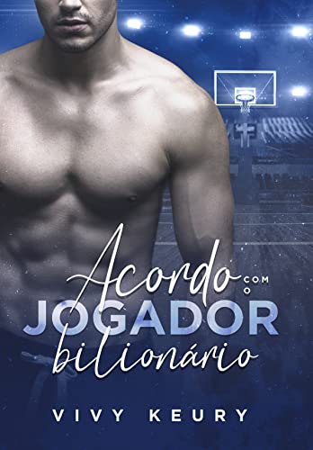 Acordo Com o Jogador Bilionário - LIVRO ÚNICO (Portuguese Edition)