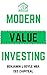 Modern Value Investing by Benjamin Boyle