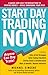 Start Day Trading Now: A Qu...