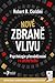 Nové zbraně vlivu by Robert B. Cialdini
