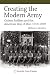 Creating the Modern Army: Citizen-Soldiers and the American Way of War, 1919–1939 (Studies in Civil-Military Relations)
