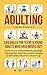 Adulting For Beginners: Lif...