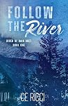 Follow the River