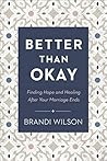 Better Than Okay:...