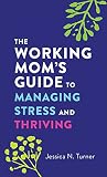 The Working Mom's...