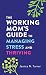 The Working Mom's Guide to Managing Stress and Thriving
